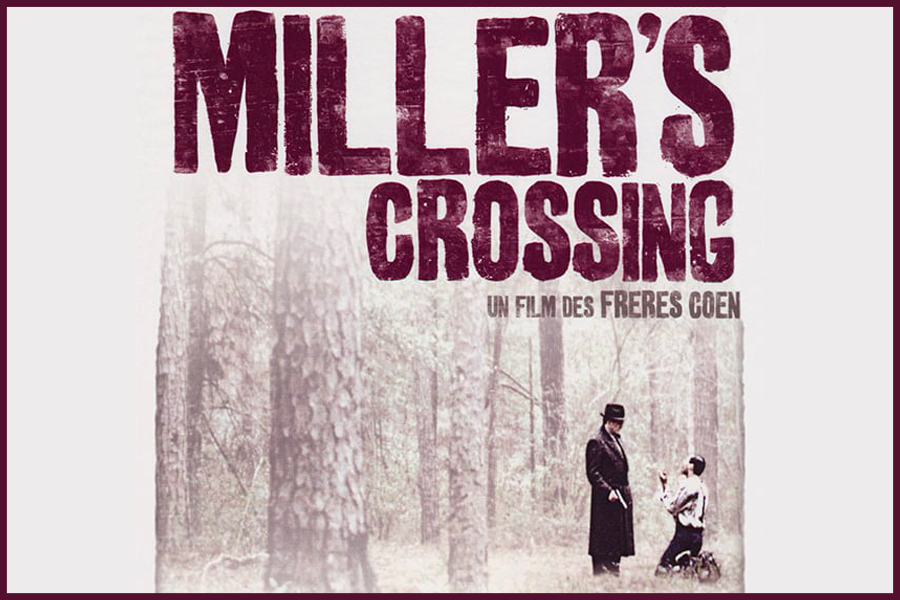 Ciné Film #4 | « Miller’s Crossing »